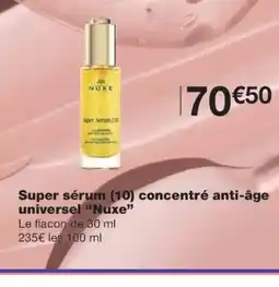 Monoprix NUXE Super sérum concentré anti-âge universel offre