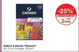 Monoprix CANSON Cahier à dessin offre