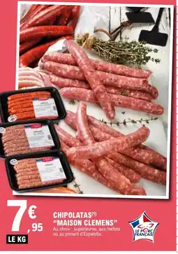 E.Leclerc MAISON CLEMENS Chipolatas offre
