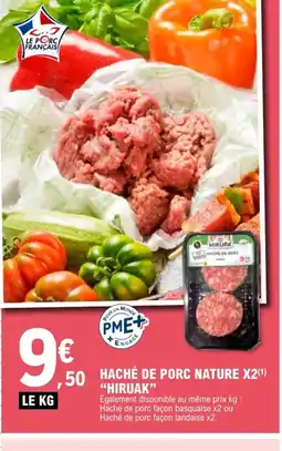 E.Leclerc HIRUAK Haché de porc nature x2 offre