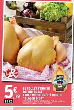 E.Leclerc BLASON D'OR Le poulet fermier du sud-ouest label rouge prêt à cuire offre