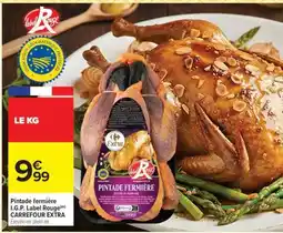 Carrefour Market Pintade fermière I.G.P. Label Rouge CARREFOUR EXTRA offre