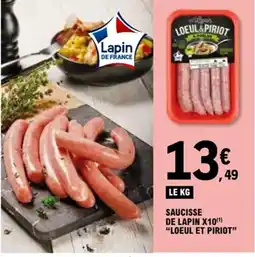 E.Leclerc LOEUL ET PIRIOT Saucisse de lapin x10 offre