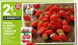 E.Leclerc PANIER DU PRIMEUR Fraises allongées filière offre
