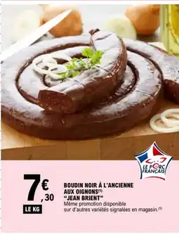 E.Leclerc JEAN BRIENT Boudin noir à l'ancienne aux oignons offre