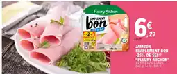E.Leclerc FLEURY MICHON Jambon simplement bon -25% de sel offre