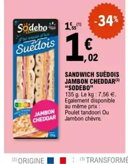 E.Leclerc SODEBO Sandwich suédois jambon cheddar offre