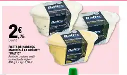 E.Leclerc BALTIC Filets de harengs marinés à la crème offre