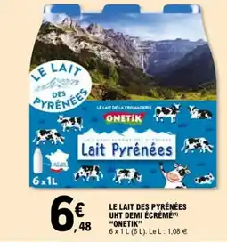 E.Leclerc ONETIK Le lait des pyrénées uht demi écrémé offre