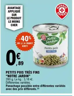 E.Leclerc NOTRE JARDIN Petits pois très fins offre
