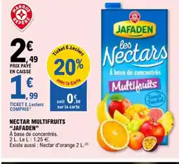 E.Leclerc JAFADEN Nectar multifruits offre