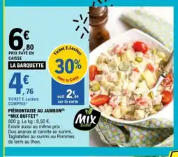 E.Leclerc MIX BUFFET Piémontaise au jambon offre