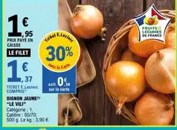 E.Leclerc LE VILI Oignon jaune offre