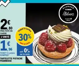 E.Leclerc Tartelette pistache framboise offre