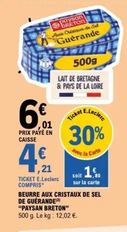 E.Leclerc PAYSAN BRETON Beurre aux cristaux de sel de guérande offre