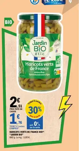 E.Leclerc JARDIN BIO Haricots verts de france bio offre