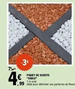 E.Leclerc SABLO Piquet de schiste offre