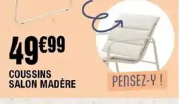 La Foir'Fouille Coussins salon madère offre