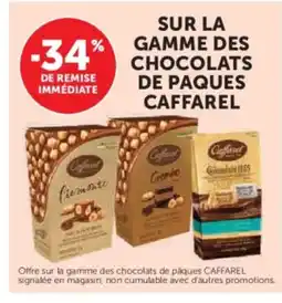 Hyper U CAFFAREL Sur la gamme des chocolats de paques offre