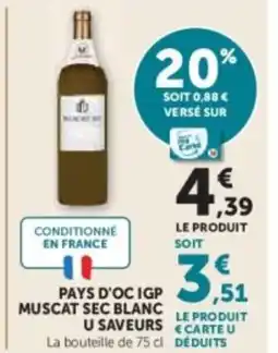 Hyper U Pays d'oc igp muscat sec blanc u saveurs offre
