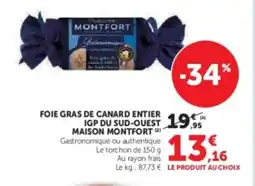 Hyper U MAISON MONTFORT Foie gras de canard entier igp du sud-ouest offre