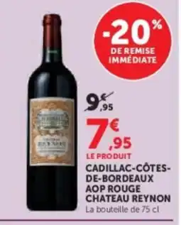 Hyper U Cadillac-côtes- de-bordeaux aop rouge chateau reynon offre