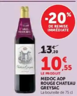 Hyper U CHATEAU GREYSAC Medoc aop rouge offre