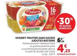 Hyper U MATERNE Dessert fruitier sans sucres ajoutes offre