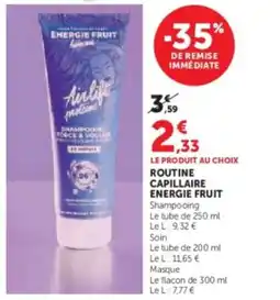 Hyper U ENERGIE FRUIT Routine capillaire offre
