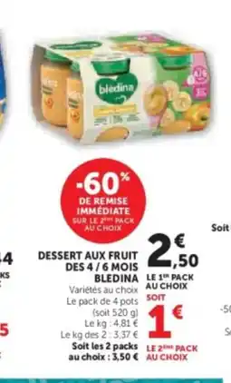 Hyper U BLEDINA Dessert aux fruit des 4/6 mois offre