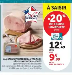 Hyper U Jambon cuit supérieur au torchon découenné dégraissé u offre