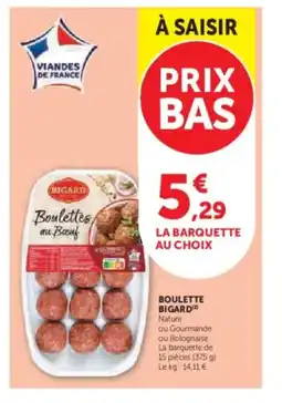 Hyper U BIGARD Boulettes offre