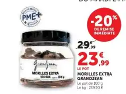 Hyper U GRANDJEAN Morilles extra offre