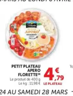 Hyper U FLORETTE Petit plateau apero offre