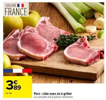 Carrefour Porc : côte avec os à griller offre