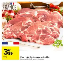 Carrefour PORC COTE ECHINE AVEC OS A GRILLER offre