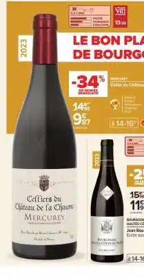 Carrefour Cellier du Château de la Chaume Mercurey offre