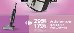 Carrefour Aspirateur laveur X-CLEAN 2 Rowenta offre