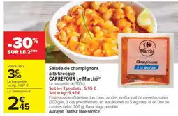 Carrefour Market Salade de champignons à la Grecque offre