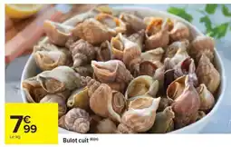 Carrefour Market Bulot cuit offre