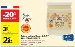 Carrefour Market Crème fraîche d'Isigny A.O.P. REFLETS DE FRANCE offre