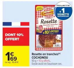 Carrefour Market Rosette en tranches COCHONOU offre