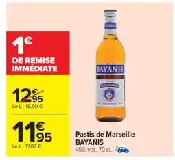 Carrefour Market Pastis de Marseille Bayanis offre