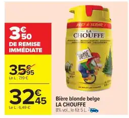 Carrefour Market BIÈRE BLONDE BELGE “LA CHOUFFE” offre