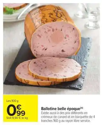 Carrefour Ballotine belle époque offre