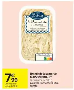 Carrefour Brandade à la morue MAISON BRIAU offre