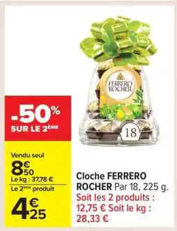 Carrefour CLOCHE FERRERO ROCHER offre