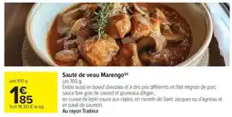 Carrefour Sauté de veau Marengo offre