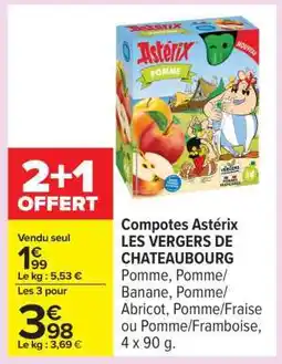 Carrefour Compotes Astérix LES VERGERS DE CHATEAUBOURG offre