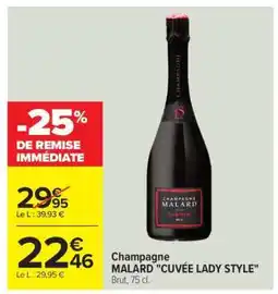 Carrefour Champagne MALARD CUVÉE LADY STYLE offre
